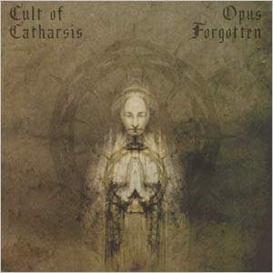 CULT OF CATHARSIS / OPUS FORGOTTEN - Split CD - CD